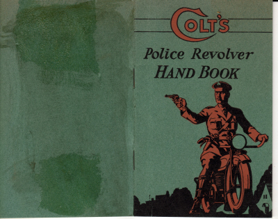 A-96 "Colt's Police Revolver Handbook, 1930 first edition"